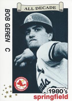 1990 Best Springfield Cardinals All Decade #28 Bob Geren  Front