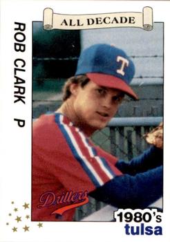 1990 Best Tulsa Drillers All Decade 1980's #33 Rob Clark  Front