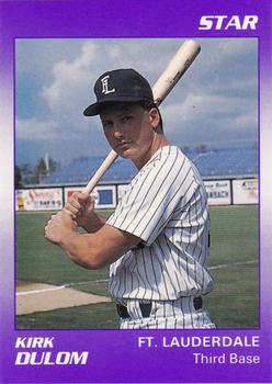 1990 Star Ft. Lauderdale Yankees #6 Kirk Dulom Front