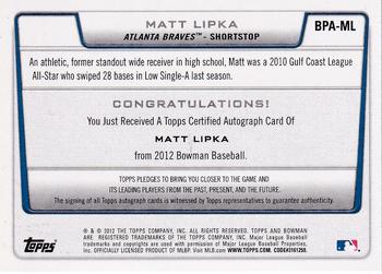2012 Bowman - Prospect Autographs #BPA-ML Matt Lipka Back
