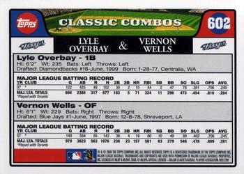 2008 Topps #602 Lyle Overbay / Vernon Wells Back