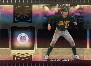 2004 Leaf Certified Cuts #145 Eric Byrnes Front