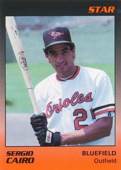 1989 Star Bluefield Orioles #6 Sergio Cairo Front