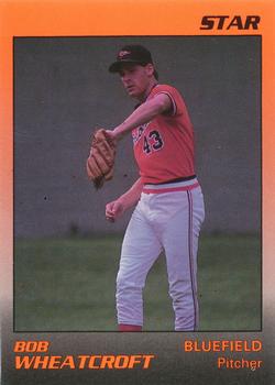 1989 Star Bluefield Orioles #28 Bob Wheatcroft Front