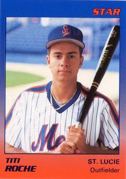 1989 Star St. Lucie Mets #21 Titi Roche Front