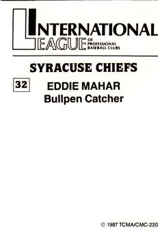 1987 TCMA Syracuse Chiefs #32 Eddie Mahar Back