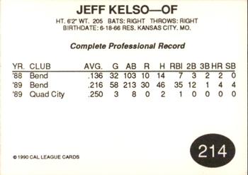 1990 Cal League #214 Jeff Kelso Back