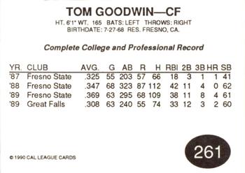 1990 Cal League #261 Tom Goodwin Back