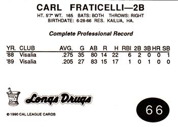 1990 Cal League #66 Carl Fraticelli Back
