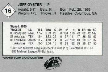 1989 Grand Slam Arkansas Travelers #16 Jeff Oyster Back