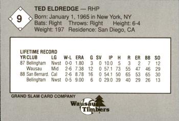 1989 Grand Slam Wausau Timbers #9 Ted Eldredge Back