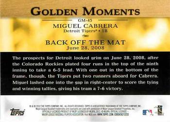 2012 Topps - Golden Moments (Series 2) #GM-45 Miguel Cabrera Back