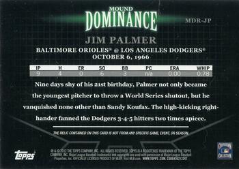 2012 Topps - Mound Dominance Relics #MDR-JP Jim Palmer Back