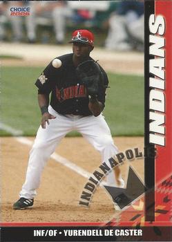 2006 Choice Indianapolis Indians #10 Yurendell De Caster Front