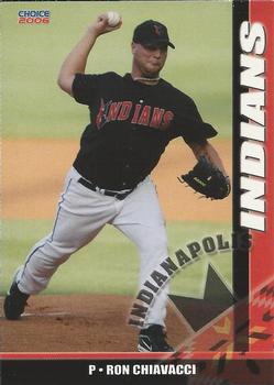 2006 Choice Indianapolis Indians #30 Ron Chiavacci Front
