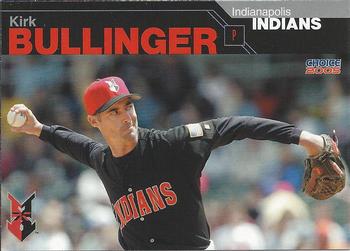 2005 Choice Indianapolis Indians #02 Kirk Bullinger Front
