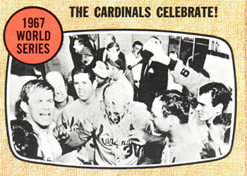 1968 Topps #158 1967 World Series - The Cardinals Celebrate! Front