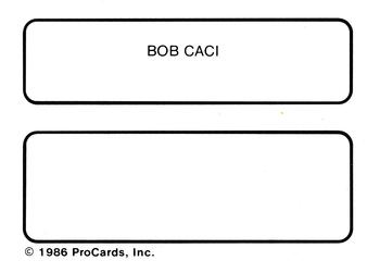 1986 ProCards Beloit Brewers #3 Bob Caci Back