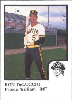 1986 ProCards Prince William Pirates #8 Ron DeLucchi Front