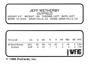1986 ProCards Sumter Braves #30 Jeff Wetherby Back