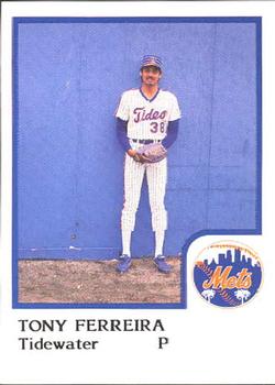 1986 ProCards Tidewater Tides (Mets Logo) #NNO Tony Ferreira Front