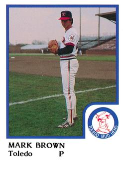 1986 ProCards Toledo Mud Hens #4 Mark Brown Front
