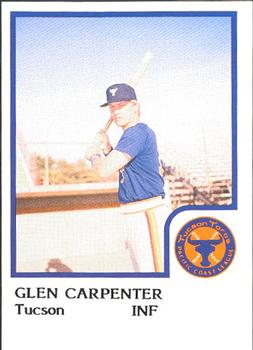 1986 ProCards Tucson Toros #4 Glen Carpenter Front