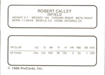 1986 ProCards Visalia Oaks #5 Bob Calley Back