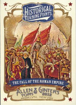 2012 Topps Allen & Ginter - Historical Turning Points #HTP3 The Fall the Roman Empire Front