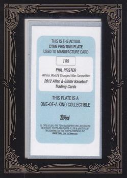 2012 Topps Allen & Ginter - Mini Framed Printing Plates Cyan #198 Phil Pfister Back