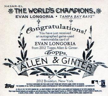 2012 Topps Allen & Ginter - N43 Relic Autographs #N43AR-EL Evan Longoria Back