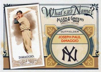 2012 Topps Allen & Ginter - What's in a Name? #WIN1 Joe DiMaggio Front