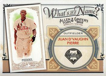 2012 Topps Allen & Ginter - What's in a Name? #WIN54 Juan Pierre Front