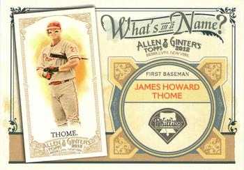 2012 Topps Allen & Ginter - What's in a Name? #WIN61 Jim Thome Front