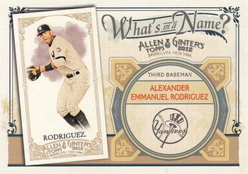 2012 Topps Allen & Ginter - What's in a Name? #WIN91 Alex Rodriguez Front