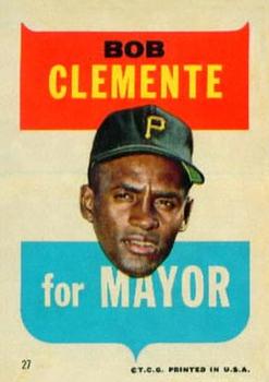 1967 Topps Stickers Pittsburgh Pirates #27 Bob Clemente for Mayor Front