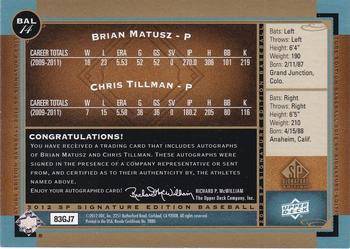2012 SP Signature Edition - Dual Signatures #BAL14 Brian Matusz / Chris Tillman Back