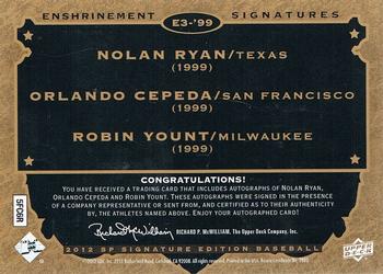 2012 SP Signature Edition - Enshrinement Signatures Triple #E3-99 Nolan Ryan / Orlando Cepeda / Robin Yount Back