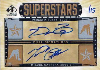 2012 SP Signature Edition - Superstars Signatures Dual #FC Miguel Cabrera / Prince Fielder Front
