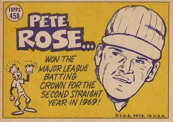 1970 Topps #458 Pete Rose Back