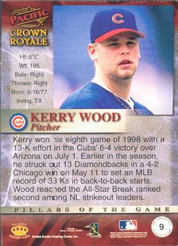 1998 Pacific Crown Royale - Pillars of the Game #9 Kerry Wood Back
