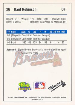 1991 Classic Best Macon Braves #26 Raul Robinson Back