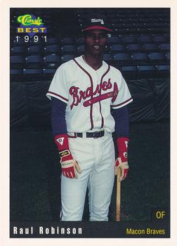 1991 Classic Best Macon Braves #26 Raul Robinson Front
