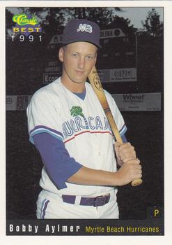 1991 Classic Best Myrtle Beach Hurricanes #1 Bobby Aylmer Front