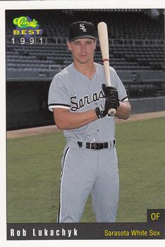 1991 Classic Best Sarasota White Sox #23 Rob Lukachyk Front