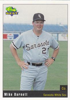 1991 Classic Best Sarasota White Sox #28 Mike Barnett Front