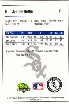1991 Classic Best Sarasota White Sox #9 Johnny Ruffin Back