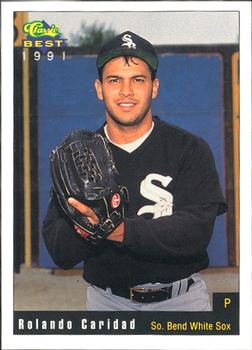 1991 Classic Best South Bend White Sox #15 Rolando Caridad Front