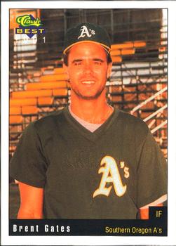 1991 Classic Best Southern Oregon A's #24 Brent Gates Front