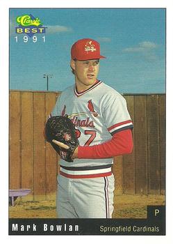 1991 Classic Best Springfield Cardinals #8 Mark Bowlan Front